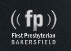 First Presbyterian Church of Bakersfield