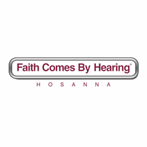 Hosanna-Faith Comes By Hearing